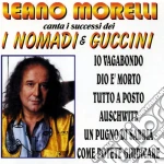 Leano Morelli - I Successi Dei Nomadi E Guccini cd