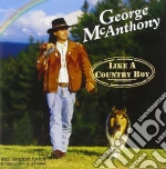 George McAnthony - Like A Country Boy cd