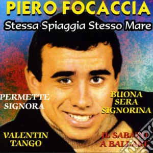 Piero Focaccia - Stessa Spiaggia Stesso Mare cd musicale