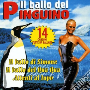 Ballo Del Pinguino (Il) / Various cd musicale di V/a