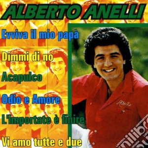 Alberto Anelli - Alberto Anelli cd musicale di Alberto Anelli