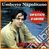Umberto Napolitano - Un'estate D'amore cd musicale di Umberto Napolitano