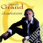 Giancarlo Grand - La Voglia Di Vivere
