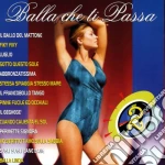 Balla Che Ti Passa 2 / Various cd