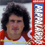 Adriano Pappalardo - Ricomincio Da Ricominciamo