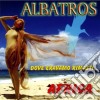 Albatros - Dove Eravamo Rimasti... Africa cd