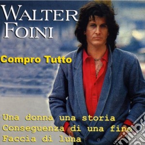 Walter Foini - Compro Tutto cd musicale di Walter Foini