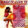 Senza Te O Con Te / Various cd