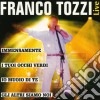 Franco Tozzi - Live cd musicale di Franco Tozzi
