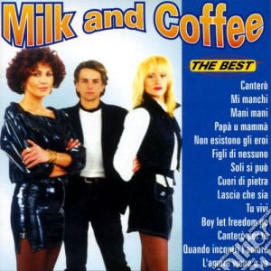 Milk & Coffee - The Best cd musicale di Milk & Coffee