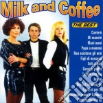 Milk & Coffee - The Best