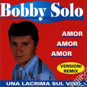 Bobby Solo - Amor Amor Amor cd musicale di Bobby Solo