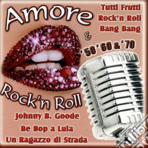 Amore & Rock'n Roll / Various cd musicale di Artisti Vari