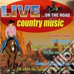 Live... On The Road Country Music / Various cd