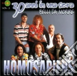Homo Sapiens - 30 Anni In Una Sera Vol 2 cd