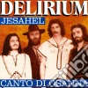 Delirium - Jesahel cd musicale di Delirium