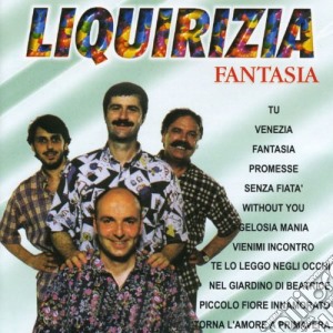 Liquirizia - Fantasia cd musicale di Liquirizia