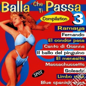 Balla Che Ti Passa 3 / Various cd musicale di Artisti Vari