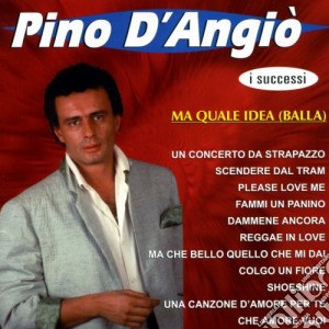 Pino D'Angio' - I Successi cd musicale di Pino D'Angio'