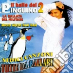 Ballo Del Pinguino 2 (Il) / Various cd