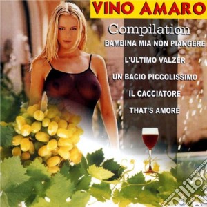 Vino Amaro Compilation / Various cd musicale di Dv More