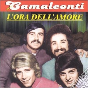 Camaleonti (I) - L'Ora Dell'Amore cd musicale di Camaleonti