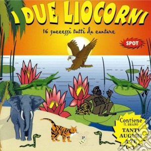 Due Liocorni (I) cd musicale di Artisti Vari