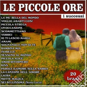 Piccole Ore (Le) - I Successi cd musicale di Piccole Ore .le