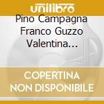 Pino Campagna Franco Guzzo Valentina Persia - Un'Ora Di Buonumore E Barzellette V.2 cd musicale