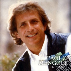 Paolo Mengoli - Il Meglio cd musicale di Paolo Mengoli