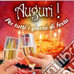 Auguri! Per Tutti I Giorni Di Festa / Various cd