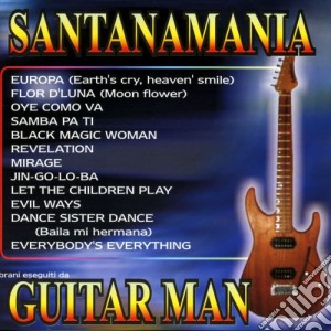Guitar Man - Santanamania cd musicale di Artisti Vari