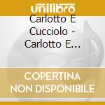 Carlotto E Cucciolo - Carlotto E Cucciolo By Dik Dik Orchestra D'Ascoli cd