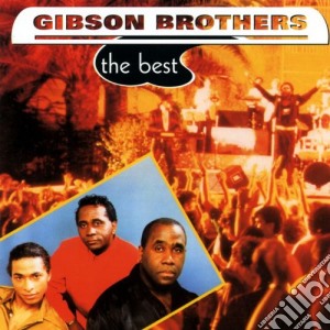 Gibson Brothers - The Best cd musicale di Gibson Brothers