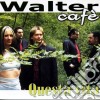 Walter Cafe' - Questa Vita cd
