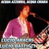 Lucio Aracri - Omaggio A Lucio Battisti cd