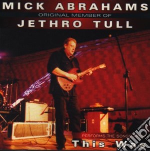 Mick Abrahams - Performed Of Mick Abrahams cd musicale