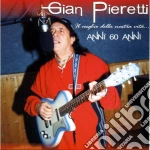 Gian Pieretti - Il Meglio Della Nostra Vita cd