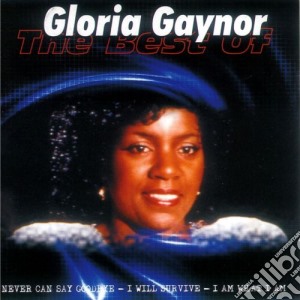 Gloria Gaynor - The Best Of Gloria Gaynor cd musicale di Gloria Gaynor