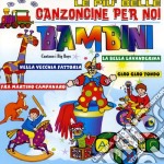 Piu' Belle Canzoncine Per Noi Bambini (Le) / Various