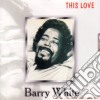 Barry White - This Love cd