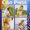 Ciao Paisa' / Various cd