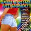Balli E Ritmi Nel Mondo / Various cd