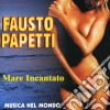 Fausto Papetti - Mare Incantato cd