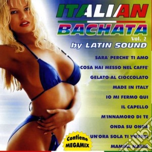 Italian Bachata Vol 2 / Various cd musicale di Artisti Vari