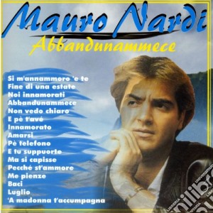 Mauro Nardi - Abbandunammece cd musicale di Mauro Nardi
