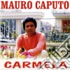 Mauro Caputo - Carmela cd musicale di Mauro Caputo