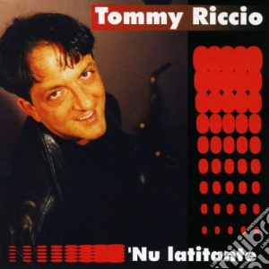 Tommy Riccio - Nu Latitante cd musicale di Riccio Tommy