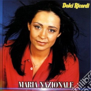 Maria Nazionale - Dolci Ricordi cd musicale di Maria Nazionale