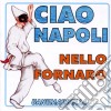 Nello Fornaro - Ciao Napoli cd